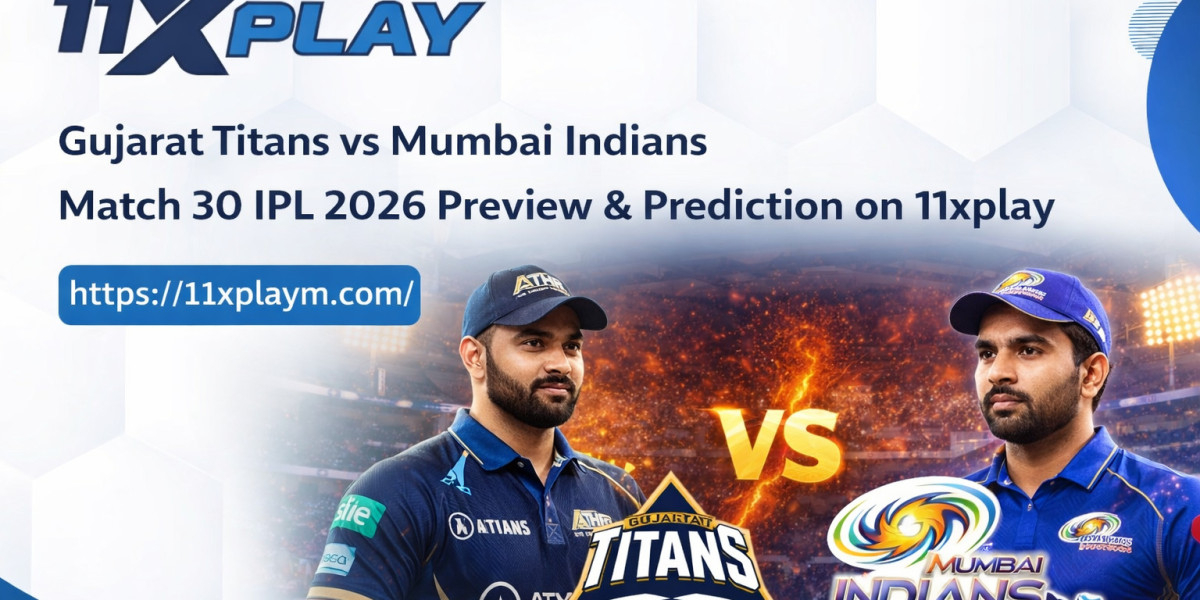 Gujarat Titans vs Mumbai Indians Match 30 IPL 2026 Preview & Prediction on 11xplay