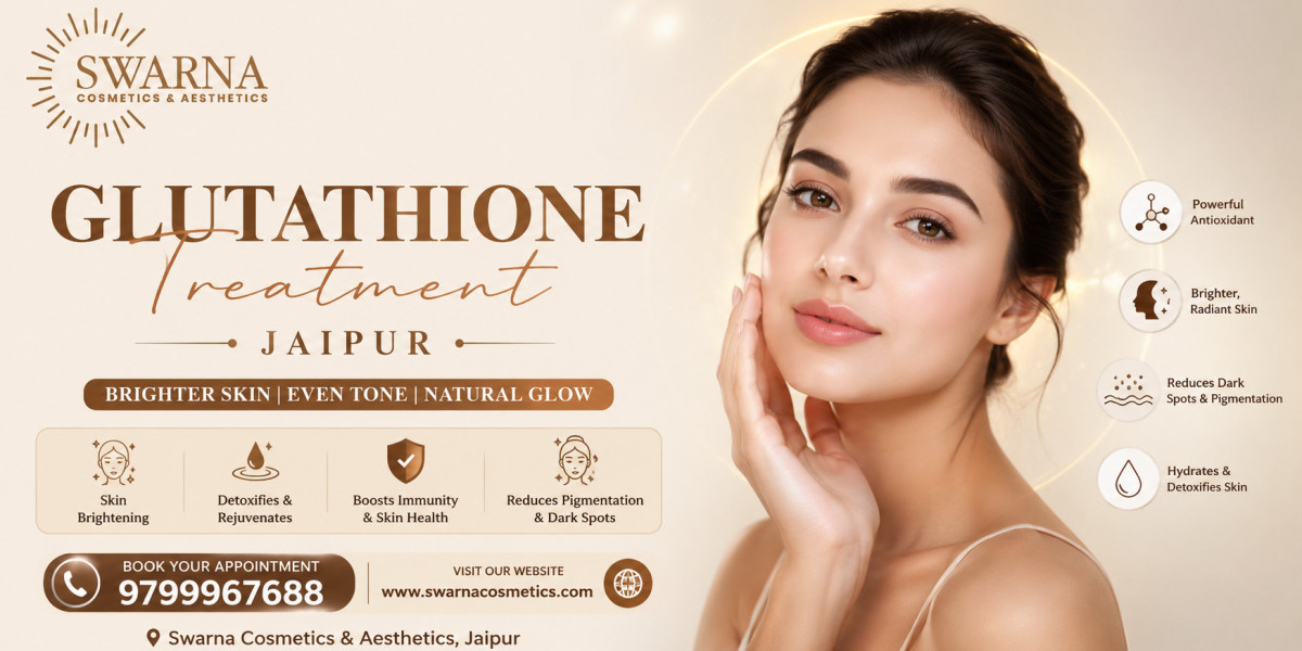 Glutathione Treatment Jaipur Advanced Skin Whitening IV Therapy Guide