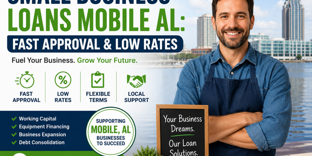 Small Business Loans Mobile AL: Fast Approval & Low Rates