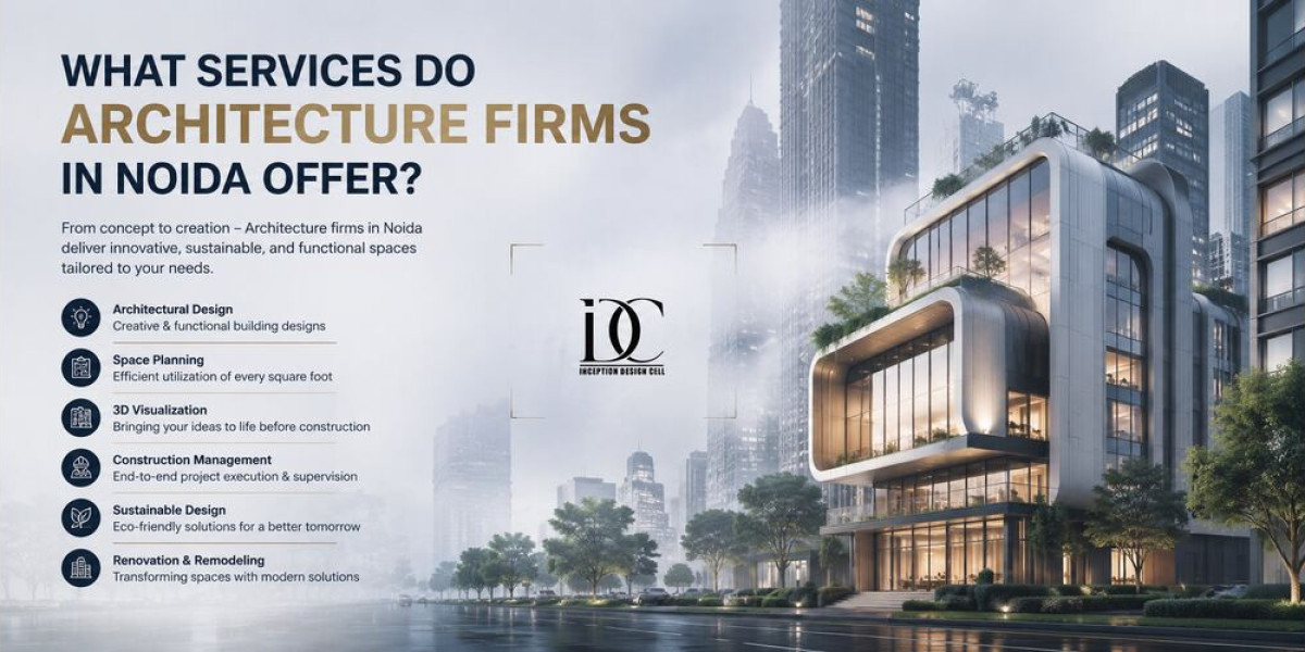 What Services Do Architecture Firms in Noida Offer?