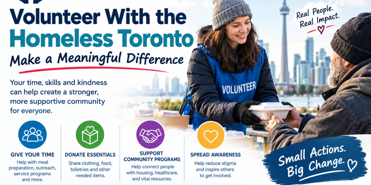 Volunteer With the Homeless Toronto | Make a Meaningful Difference